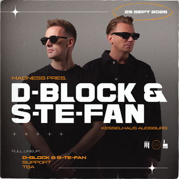 MADNESS presents D-BLOCK & S-TE-FAN