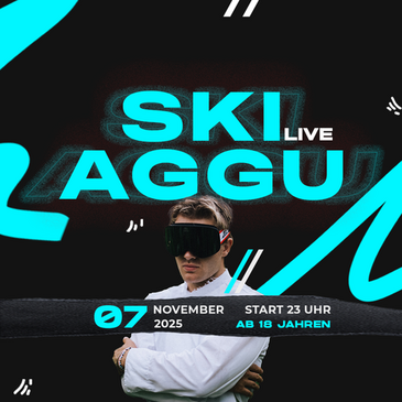 SKI AGGU - CLUBSHOW - AB 18 JAHREN